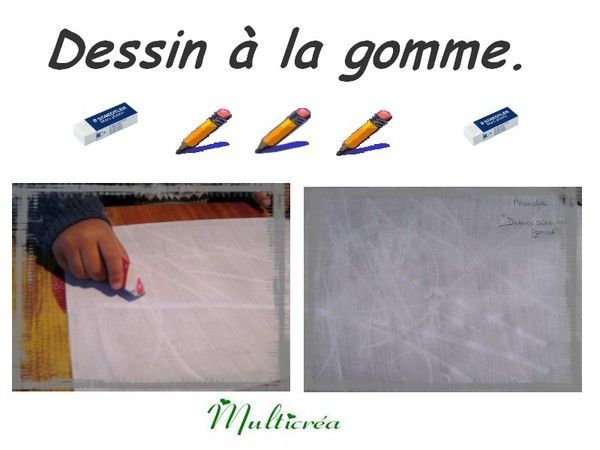 Dessin à la gomme.